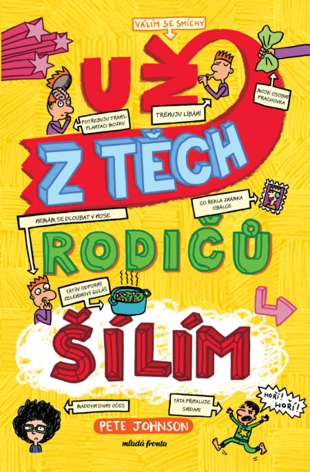 Už z těch rodičů šílím
