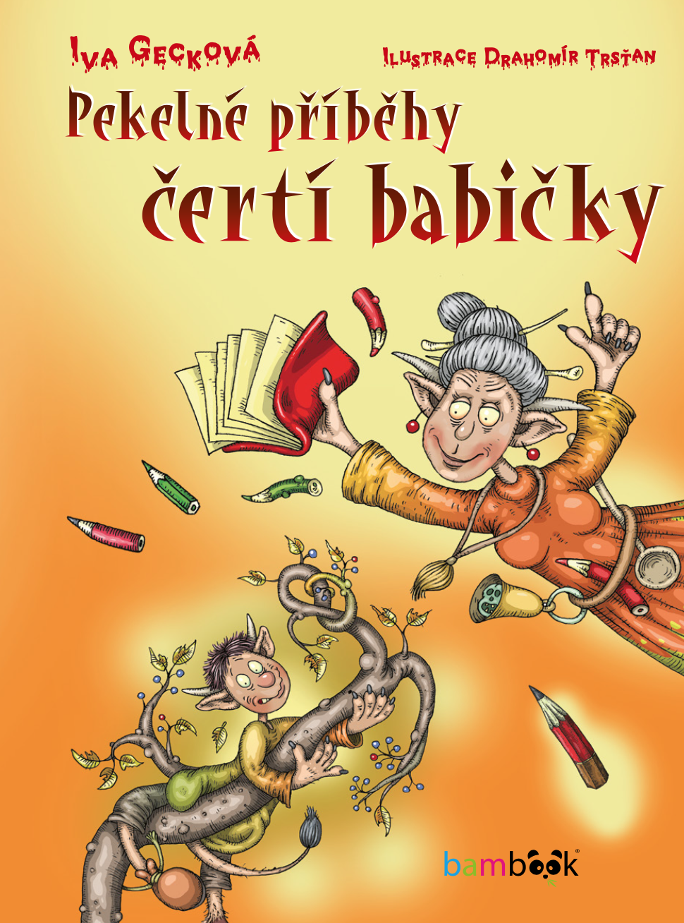 Pekelné příběhy čertí babičky