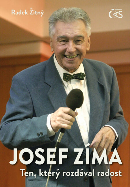 JOSEF ZÍMA - Ten, který rozdával radost