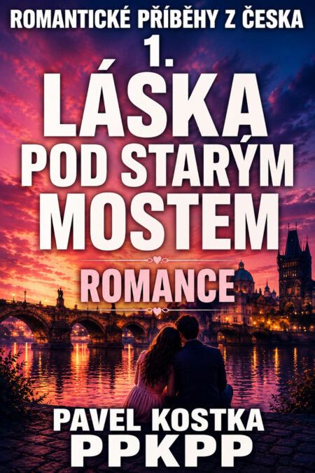 Romantické příběhy z Česka 1. Láska pod starým mostem